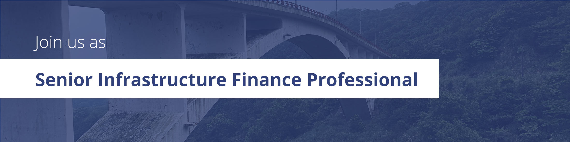 Join us as Senior Infrastructure Finance Professional!